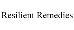 RESILIENT REMEDIES trademark