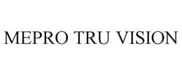MEPRO TRU VISION trademark