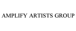 AMPLIFY ARTISTS GROUP trademark