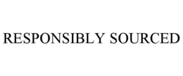RESPONSIBLY SOURCED trademark