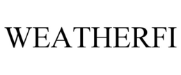 WEATHERFI trademark