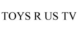 TOYS R US TV trademark