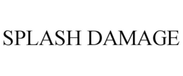 SPLASH DAMAGE trademark