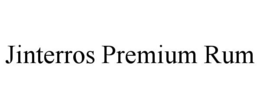 JINTERROS PREMIUM RUM trademark
