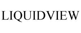 LIQUIDVIEW trademark