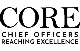 CORE CHIEF OFFICERS REACHING EXCELLENCE trademark