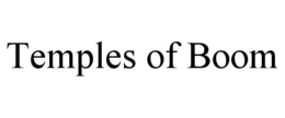 TEMPLES OF BOOM trademark