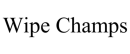 WIPE CHAMPS trademark