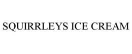SQUIRRLEYS ICE CREAM trademark