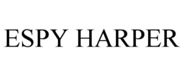 ESPY HARPER trademark