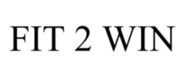 FIT 2 WIN trademark