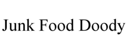 JUNK FOOD DOODY trademark