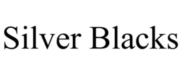SILVER BLACKS trademark