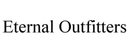 ETERNAL OUTFITTERS trademark
