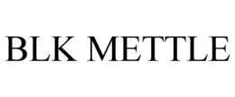 BLK METTLE trademark