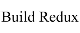 BUILD REDUX trademark