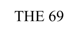 THE 69 trademark