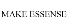 MAKE ESSENSE trademark