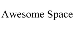 AWESOME SPACE trademark