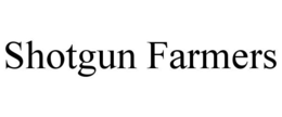 SHOTGUN FARMERS trademark