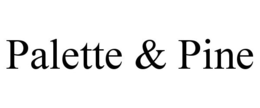 PALETTE & PINE trademark