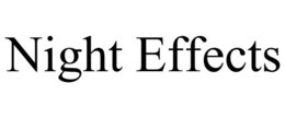 NIGHT EFFECTS trademark