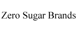 ZERO SUGAR BRANDS trademark