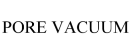 PORE VACUUM trademark