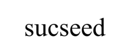 SUCSEED trademark