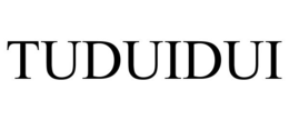 TUDUIDUI trademark