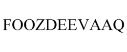 FOOZDEEVAAQ trademark