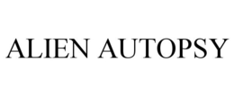 ALIEN AUTOPSY trademark