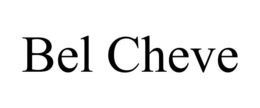 BEL CHEVE trademark