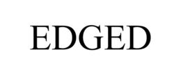 EDGED trademark