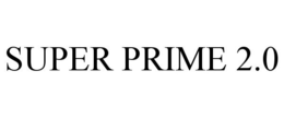 SUPER PRIME 2.0 trademark