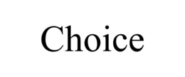 CHOICE trademark