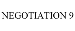 NEGOTIATION 9 trademark