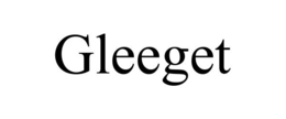 GLEEGET trademark