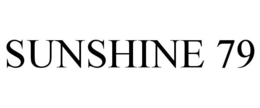 SUNSHINE 79 trademark
