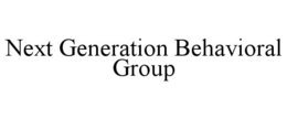 NEXT GENERATION BEHAVIORAL GROUP trademark