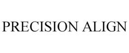 PRECISION ALIGN trademark