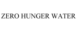 ZERO HUNGER WATER trademark