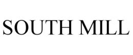 SOUTH MILL trademark