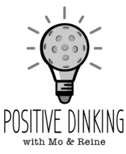 POSITIVE DINKING WITH MO & REINE trademark
