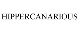 HIPPERCANARIOUS trademark
