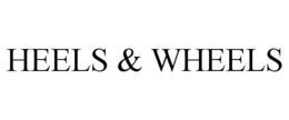 HEELS & WHEELS trademark