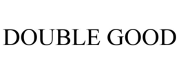 DOUBLE GOOD trademark