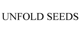 UNFOLD SEEDS trademark