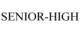 SENIOR-HIGH trademark