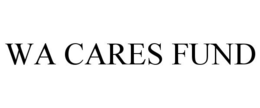 WA CARES FUND trademark